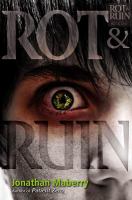 rot and ruin